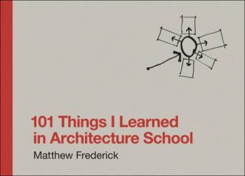 

101 Things I Learned in Architecture School.paperback,By :Matthew Frederick