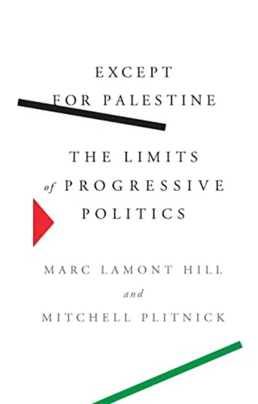 

Except for Palestine by Marc Lamont HillMitchell Plitnick-Hardcover