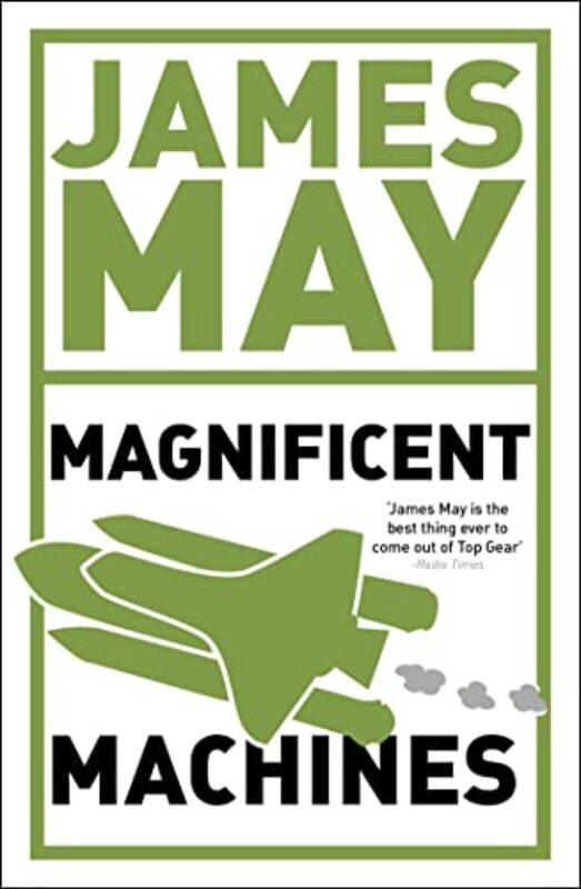 

James Mays Magnificent Machines by James MayPhil Dolling-Paperback