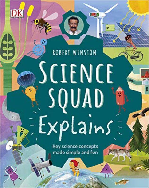 

Robert Winston Science Squad Explains by Robert WinstonSteve SetfordTrent Kirkpatrick-Hardcover