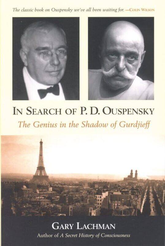 

In Search of P D Ouspensky by Gary Gary Lachman Lachman-Paperback