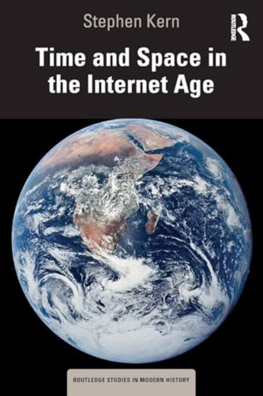 

Time And Space In The Internet Age by Stephen Kern-Paperback
