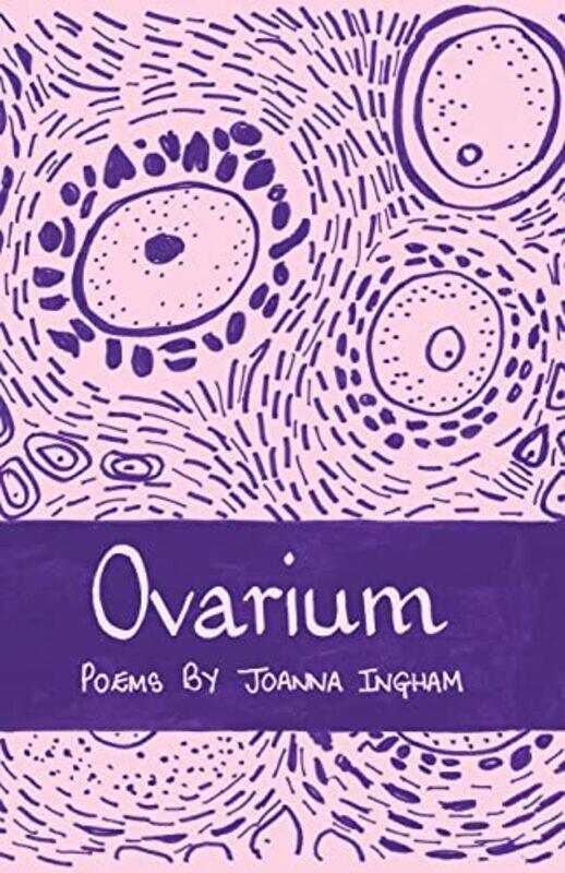 

Ovarium by Joanna Ingham-Paperback