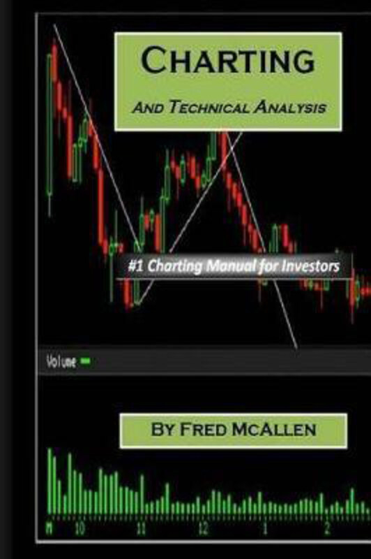 

Charting and Technical Analysis, Paperback Book, By: Fred Mcallen
