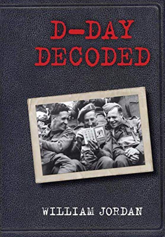 

DDay Decoded by William Jordan-Hardcover