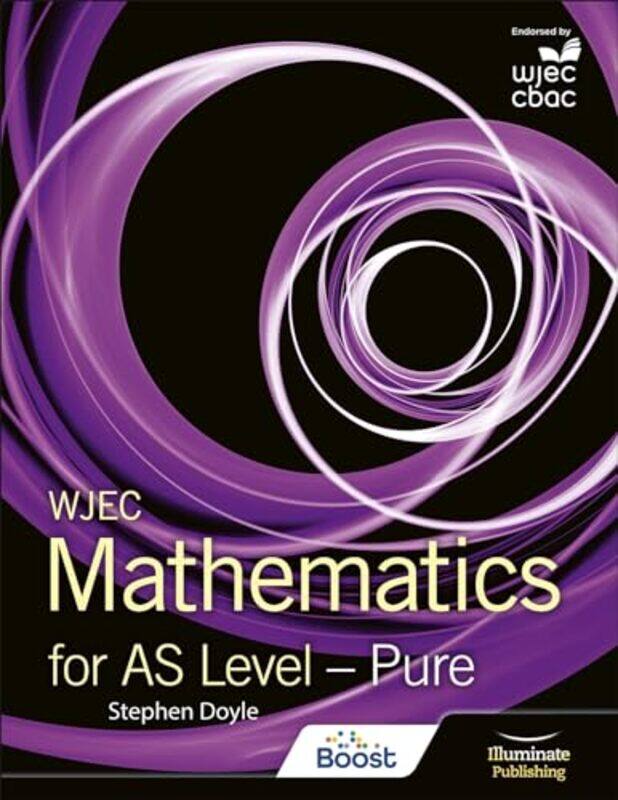 

WJEC Mathematics for AS Level Pure by Stephen Doyle-Paperback