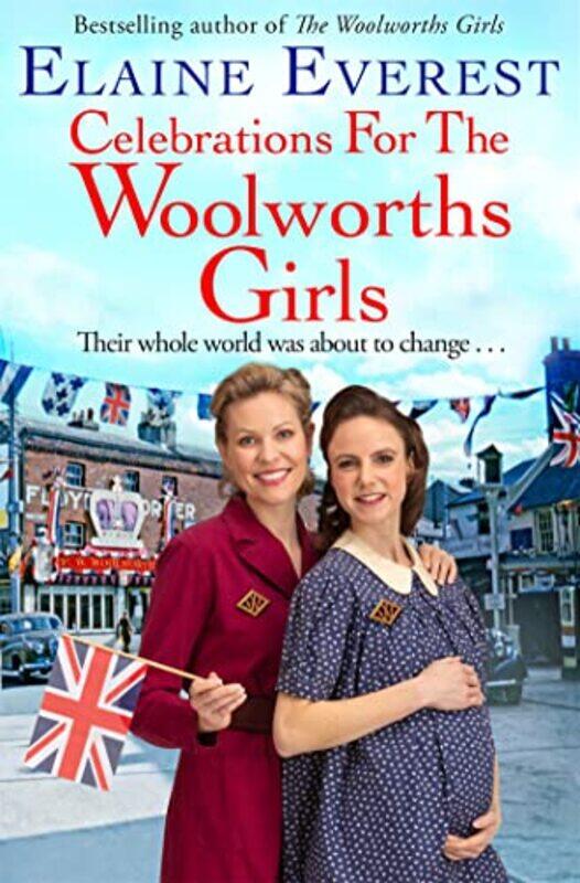 

Celebrations for the Woolworths Girls by Elaine Everest-Paperback