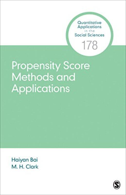 

Propensity Score Methods and Applications by Haiyan BaiM H Clark-Paperback