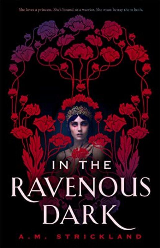

In the Ravenous Dark by AM Strickland-Hardcover