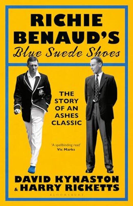 

Richie Benaud’s Blue Suede Shoes by David KynastonHarry Ricketts-Hardcover