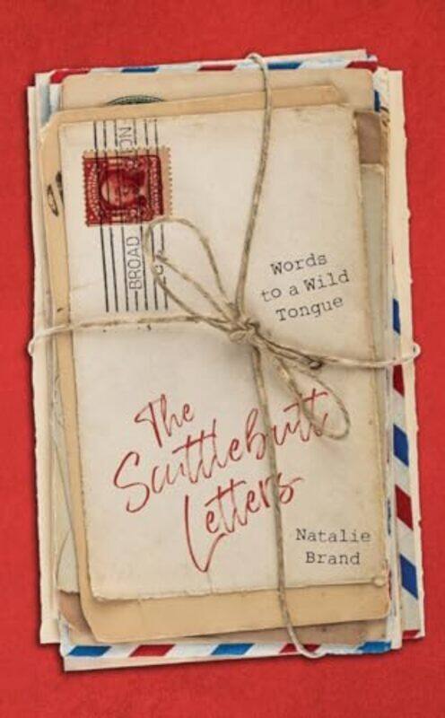 

The Scuttlebutt Letters by Natalie Brand-Hardcover