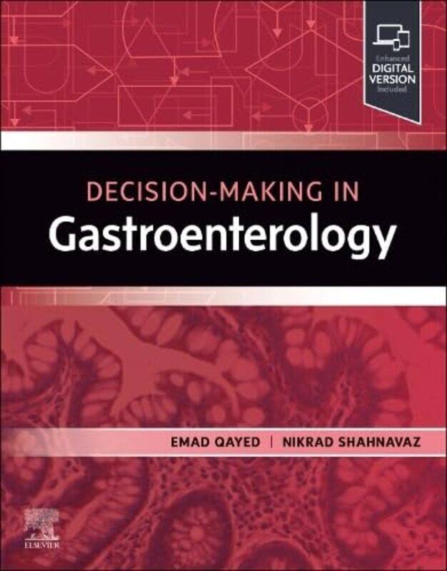 

Decision Making In Gastroenterology By Qayed, Emad, Md (Associate Professor Of Medicine, Department Of Medicine, Division Of Digestive Dise - Paperbac