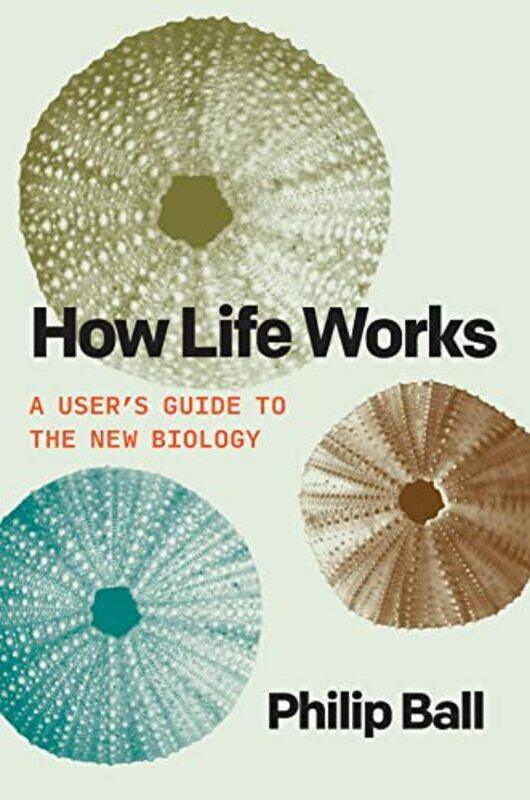 

How Life Works By Ball Philip - Hardcover