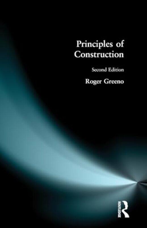 

Principles of Construction by W Mark Lanier-Paperback