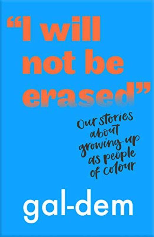 

I Will Not Be Erased Our stories about growing up as people of colour by Wendy WrenSarah Lindsay-Paperback