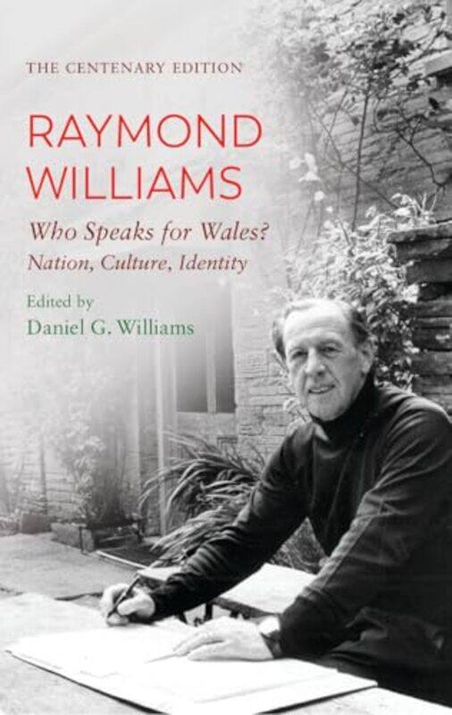 

The Centenary Edition Raymond Williams by Malcolm Lyne-Paperback