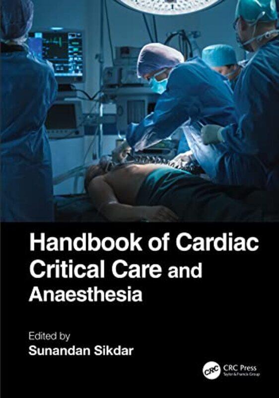 

Handbook of Cardiac Critical Care and Anaesthesia by Amanda HoldenAmanda Holden-Paperback