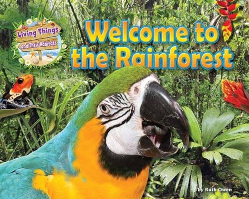 

Welcome to the Rainforest by A Scarr-Paperback