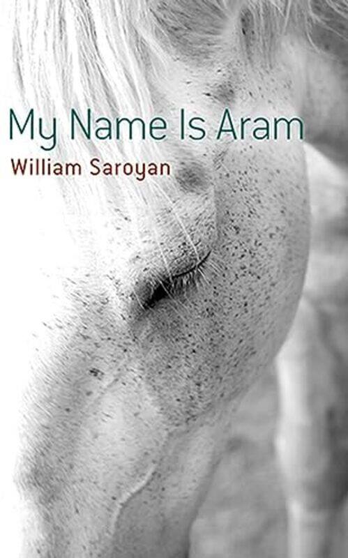 

My Name is ARAM by William Saroyan-Paperback