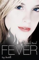 Dark Touch: Fever,Paperback,ByAmy Meredith
