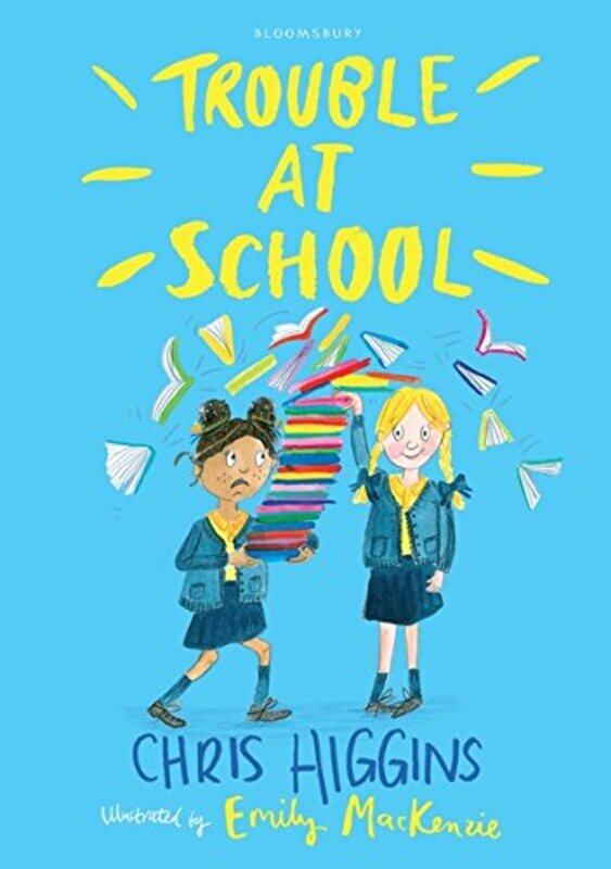 

Trouble at School, Paperback Book, By: Chris Higgins