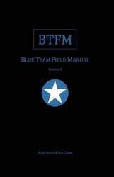 Blue Team Field Manual (BTFM).paperback,By :Clark, Ben - White, Alan J
