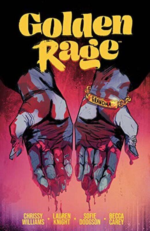 

Golden Rage Volume 1 , Paperback by Chrissy Williams