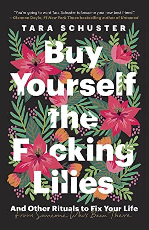 

Buy Yourself the F*cking Lilies,Paperback by Schuster, Tara