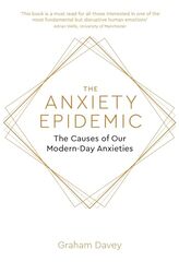 The Anxiety Epidemic by Graham Davey-Paperback