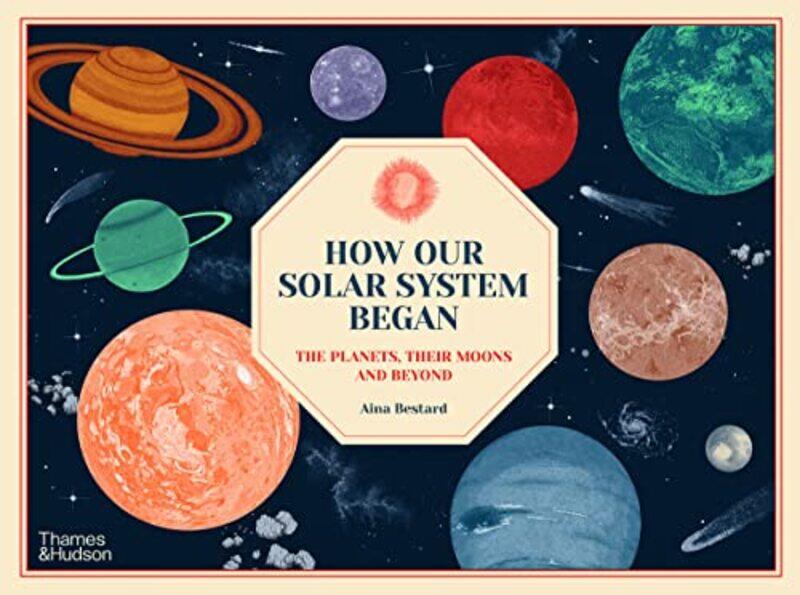 

How Our Solar System Began by Yvonne MackeyBev Saunder-Hardcover