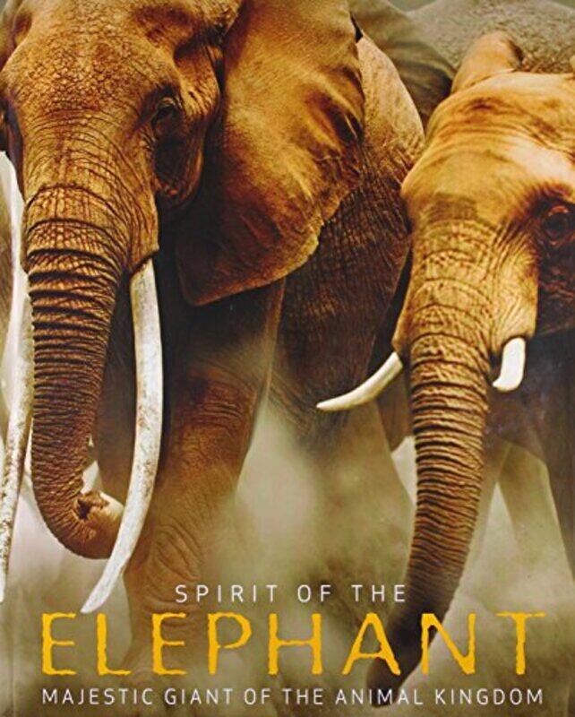 

Spirit of the Elephant, Paperback Book, By: Parragon Book Service Ltd