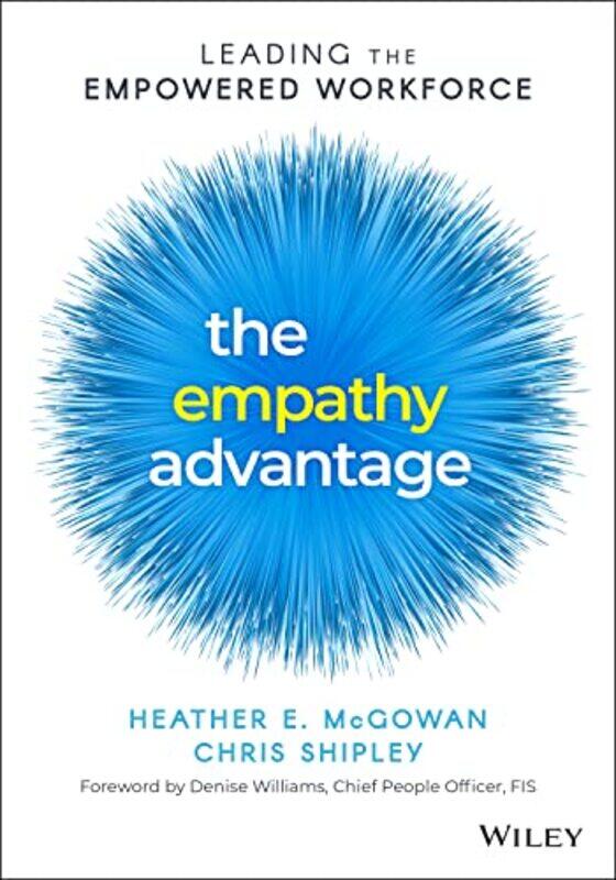 

The Empathy Advantage by Heather E McGowanChris Shipley-Paperback