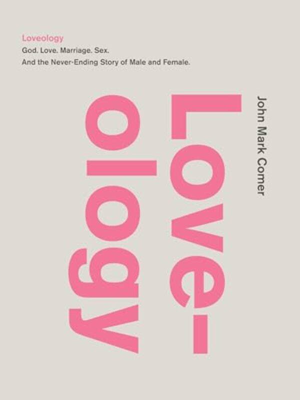 

Loveology by John Mark Comer-Hardcover