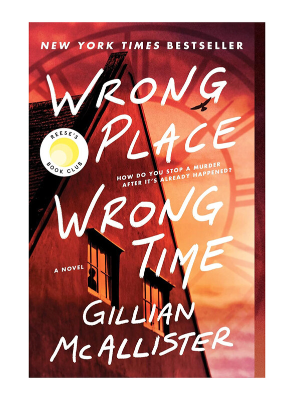 

Wrong Place Wrong Time: A Reese's Book Club Pick, Paperback Book, By: Gillian McAllister