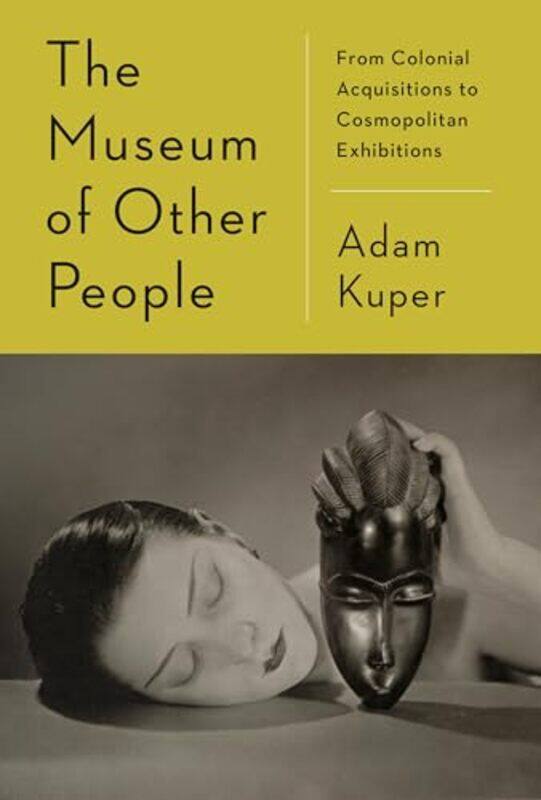 

Museum Of Other People By Kuper Adam - Hardcover