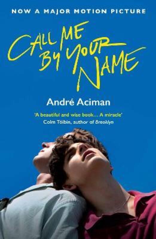 

Call Me By Your Name ,Paperback By Aciman, Andre