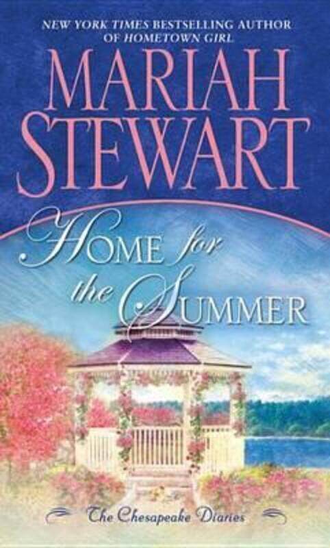 

Home for the Summer: The Chesapeake Diaries.paperback,By :Stewart, Mariah