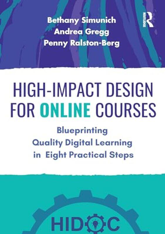

HighImpact Design for Online Courses by Shona BrittenKaren Whitby-Paperback