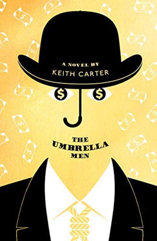 

The Umbrella Men by Keith Carter-Paperback