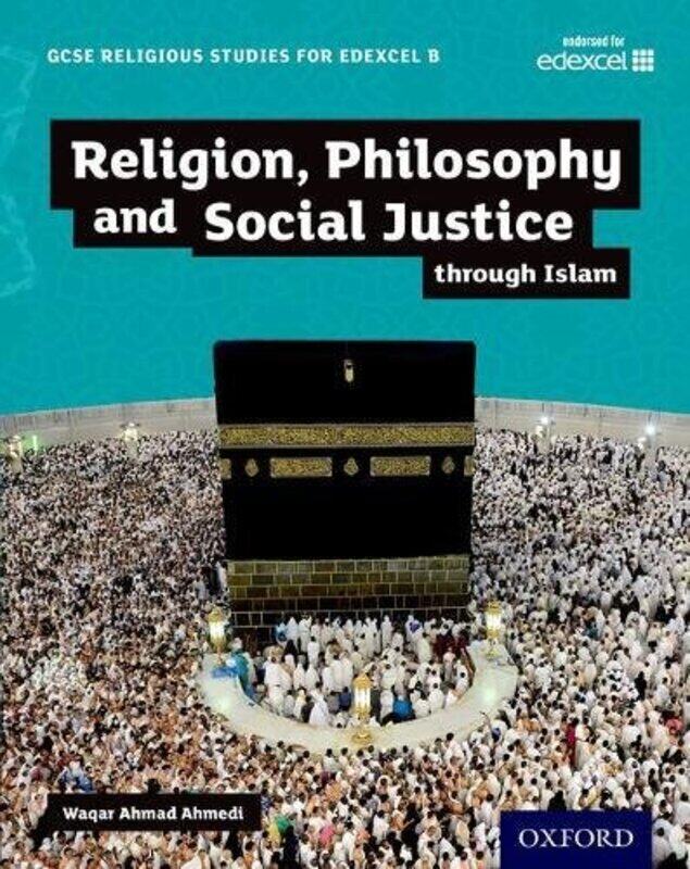 

GCSE Religious Studies for Edexcel B Religion Philosophy and Social Justice through Islam by Yashwant PathakNazrul Islam-Paperback