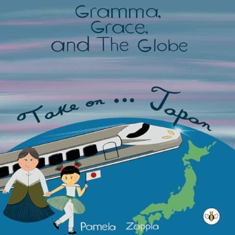 

Gramma Grace and the Globe Take On Japan by Pamela Zappia-Paperback