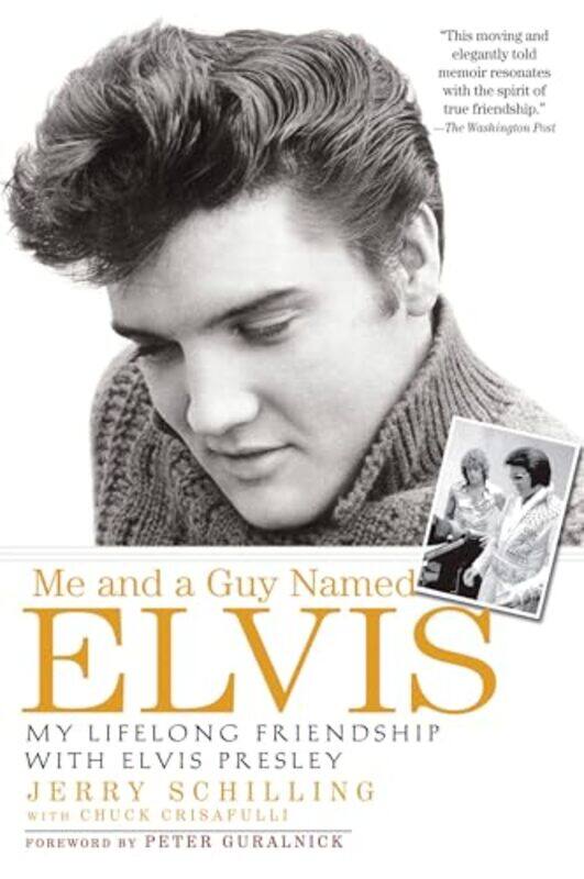 

Me and a Guy Named Elvis by Jerry Schilling-Paperback