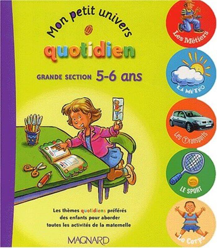 Mon Petit Univers Quotidien Grande Section 5-6 Ans, Paperback Book, By: Michele Brossier