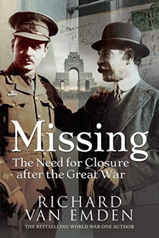 

Missing The Need For Closure After The Great War by Richard Van Emden-Paperback