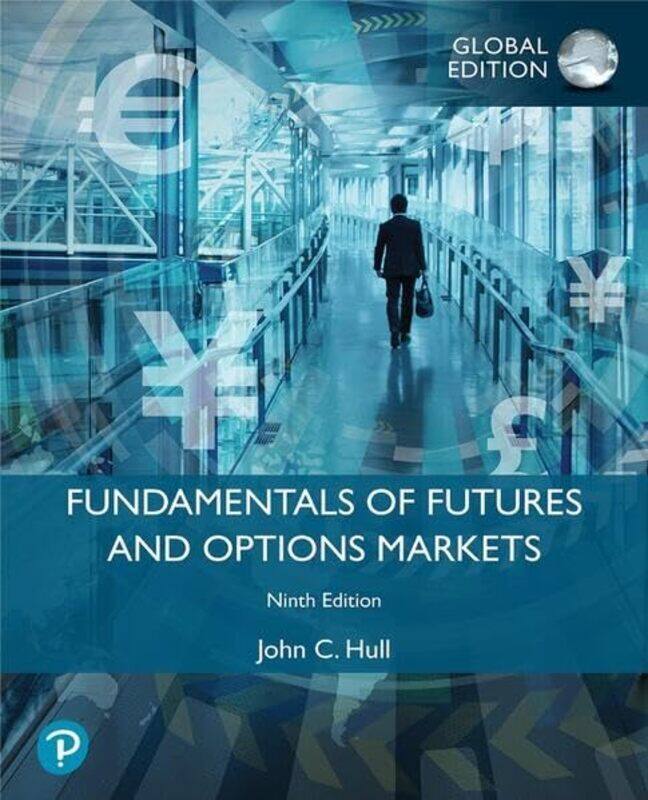 

Fundamentals of Futures and Options Markets, Global Edition , Paperback by Hull, John