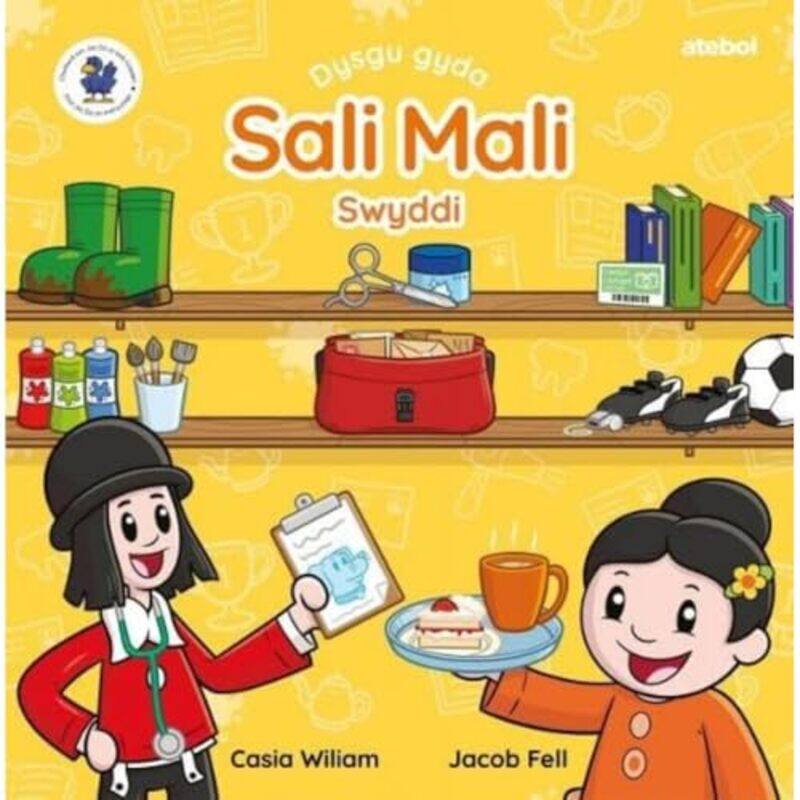 

Dysgu gyda Sali Mali Swyddi by Casia WiliamJacob Fell-Hardcover