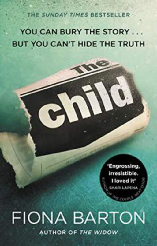 

The Child: the clever, addictive, must-read Richard and Judy Book Club bestseller, Paperback Book, By: Fiona Barton