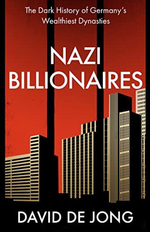 

Nazi Billionaires,Paperback,by:David de Jong