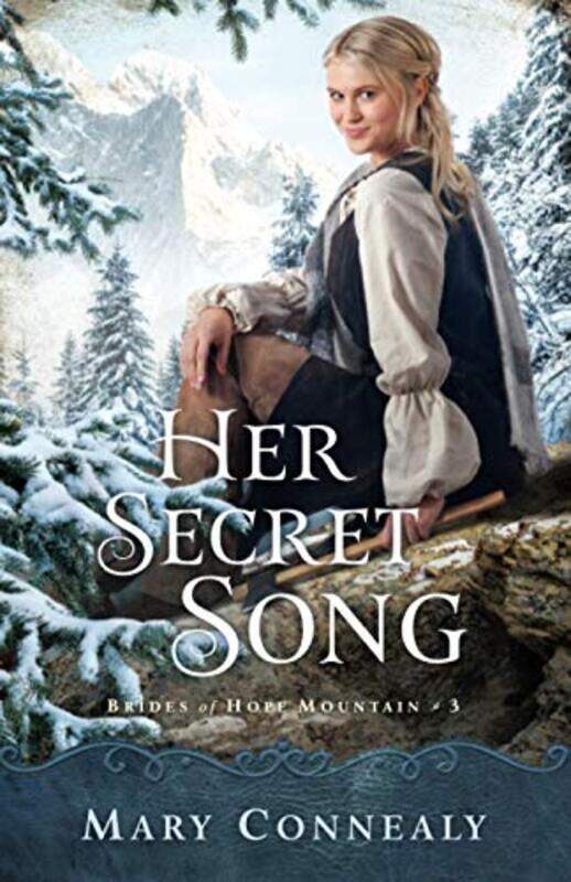 

Her Secret Song by Mary Connealy-Paperback