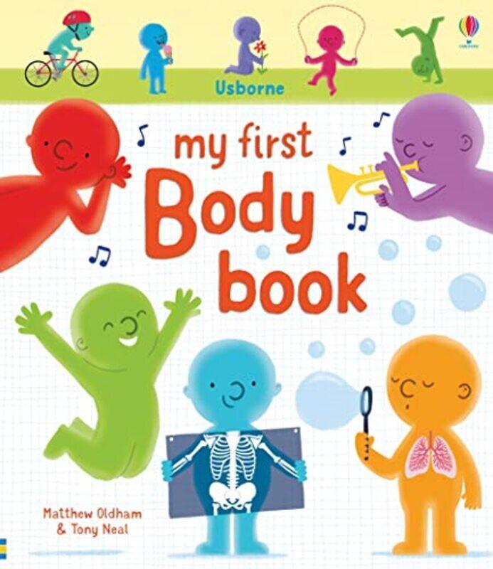 

My First Body Book,Paperback,By:Oldham, Matthew - Neal, Tony